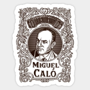 Miguel Caló (in brown) Sticker